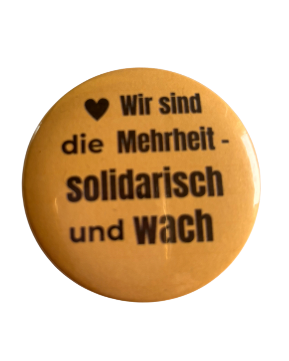 Button - Wir sind die Mehrheit - solidarisch und wach