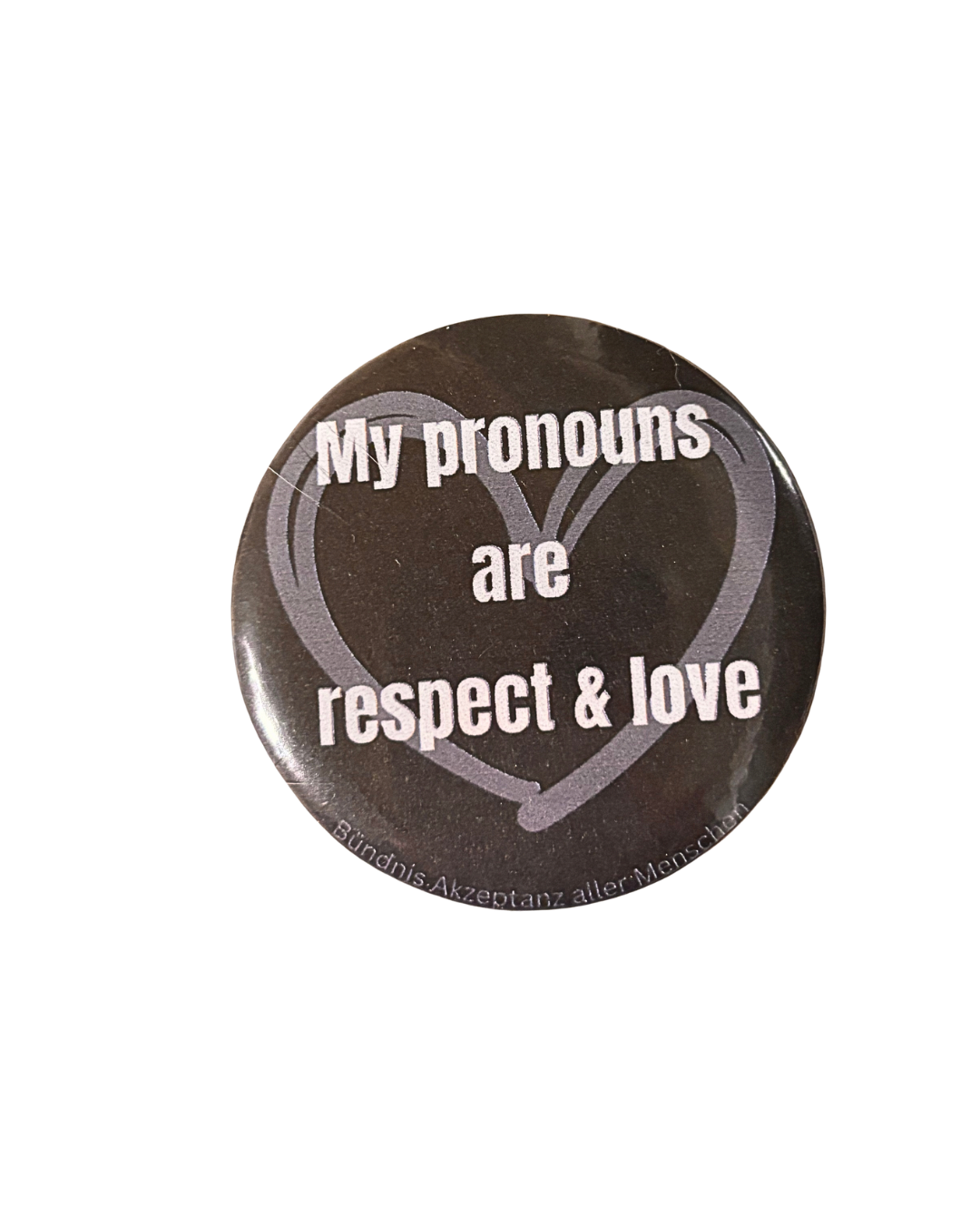 Button - My pronouns are respect & love