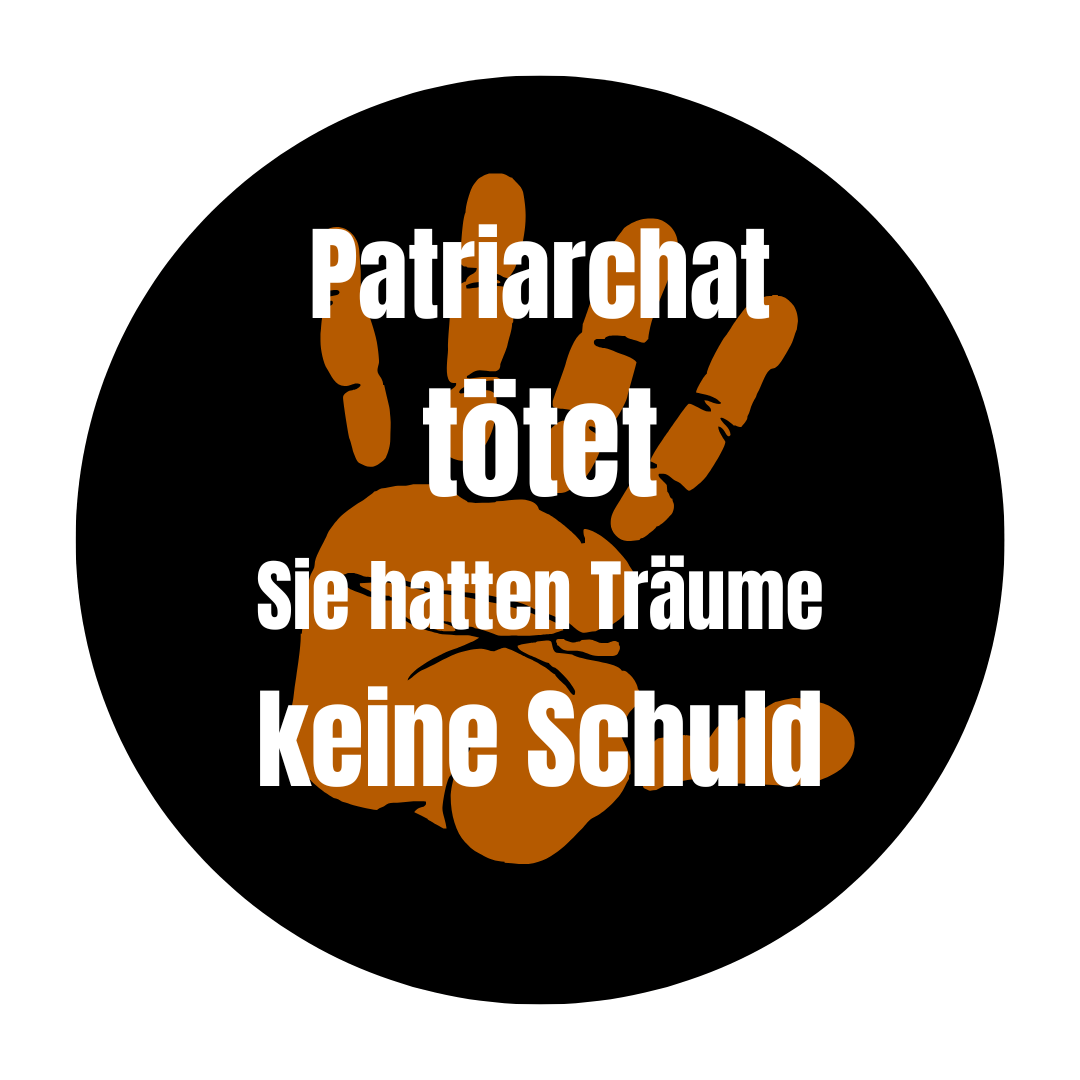 Button - Patriarchat tötet – Sie hatten Träume, keine Schuld