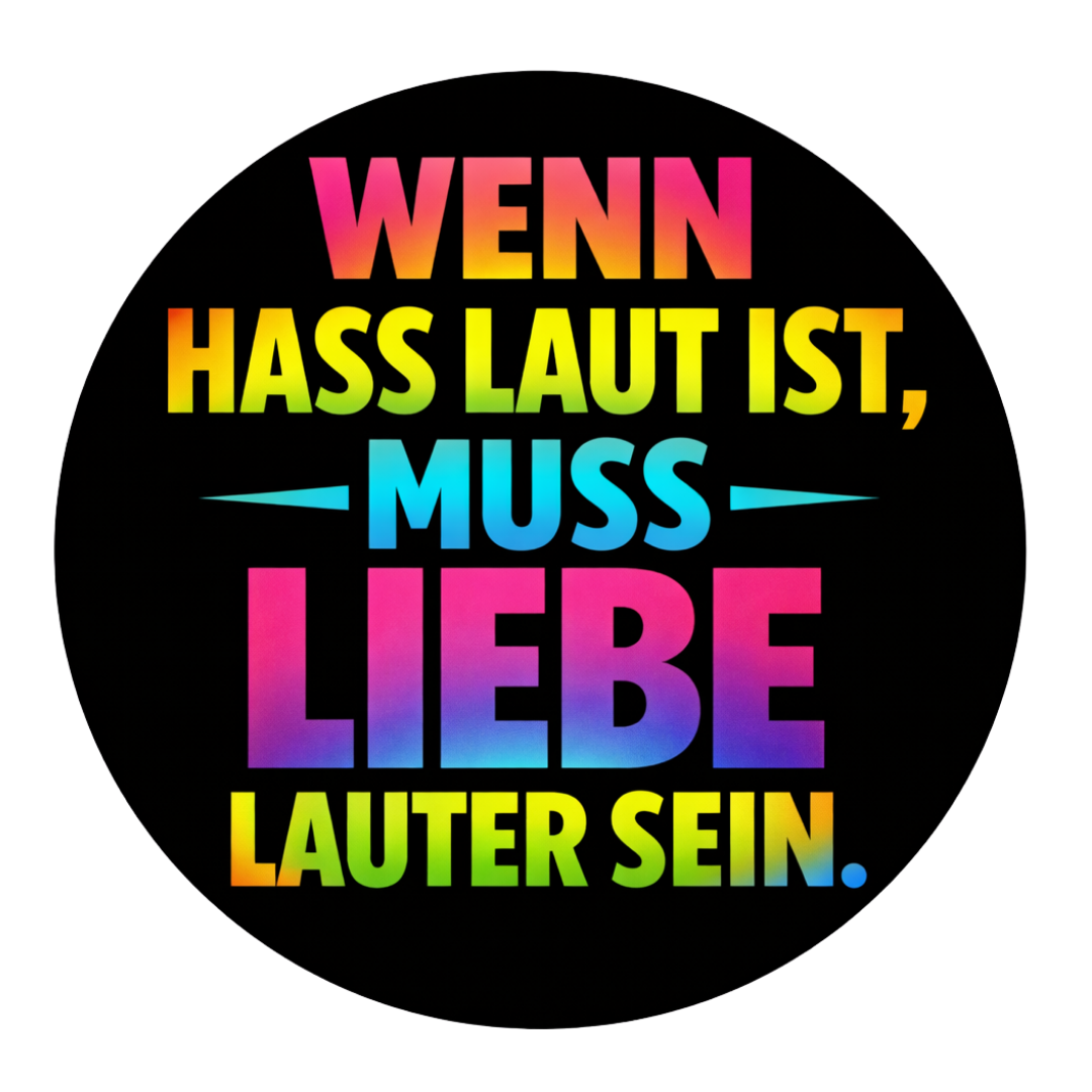 Button - Wenn Hass laut ist